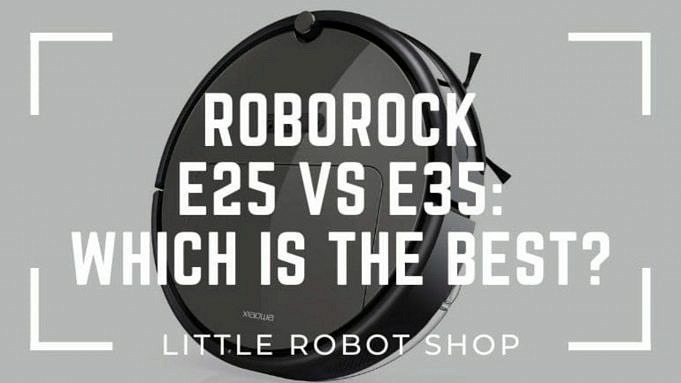 Roborock E25 Versus E35 Of Roborock Xiaowa E2 Versus E3